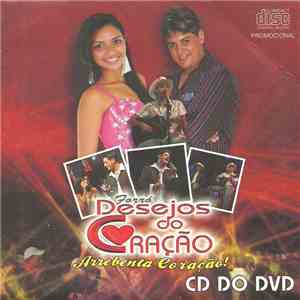 Forró Desejos Do Coração - Arrebenta Coração (CD Do DVD) album flac