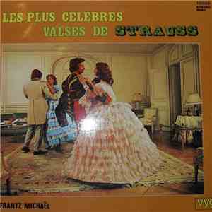 Frantz Michaël - Les Plus Celebres Valses De Strauss album flac