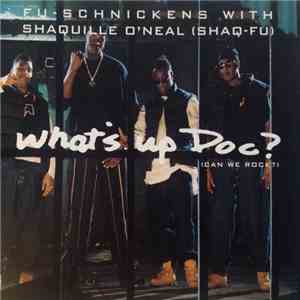 Fu-Schnickens With Shaquille O'Neal - What's Up Doc? (Can We Rock?) album flac