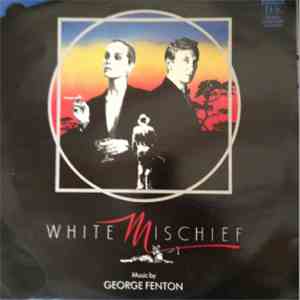 George Fenton - White Mischief album flac