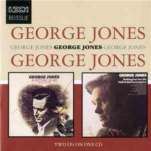 George Jones  - A Picture Of Me (Without You)/Nothing Ever Hurt Me (Half As Bad As Losing You) album flac