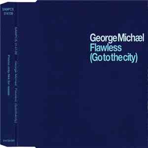 George Michael - Flawless (Go To The City) album flac