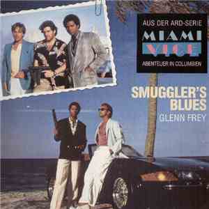 Glenn Frey - Smuggler's Blues album flac