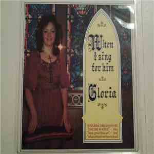 Gloria - When I Sing For Him album flac