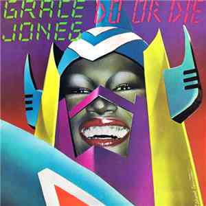 Grace Jones - Do Or Die album flac