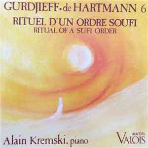 Gurdjieff • de Hartmann - Alain Kremski - Ritual Of A Sufi Order album flac