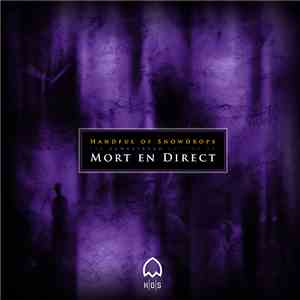 Handful Of Snowdrops - Mort En Direct album flac