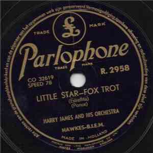 Harry James And His Orchestra - A Little Bit Of Heaven / Little Star album flac