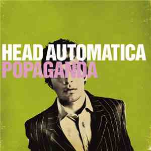 Head Automatica - Popaganda album flac