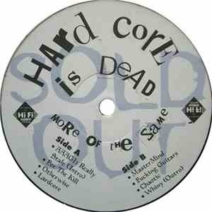 Hedonist - Hardcore Is Dead, More Of The Same album flac