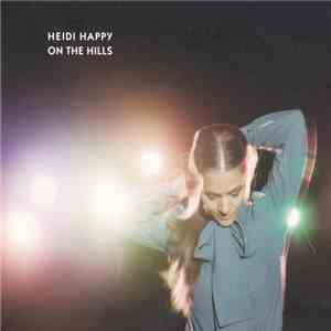 Heidi Happy - On The Hills album flac