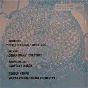 Heuberger, Rezniček, Johann Strauss I - Rudolf Kempe, Vienna Philharmonic Orchestra - "Der Opernball" Overture / "Donna Diana" Overture / Radetzky March album flac
