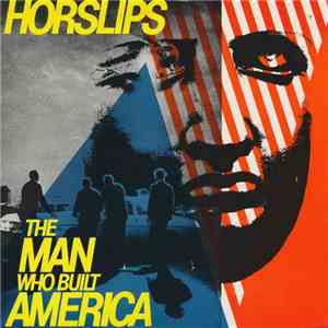 Horslips - The Man Who Built America album flac