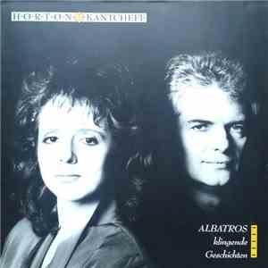 Horton & Kantcheff - Albatros - Klingende Geschichten album flac
