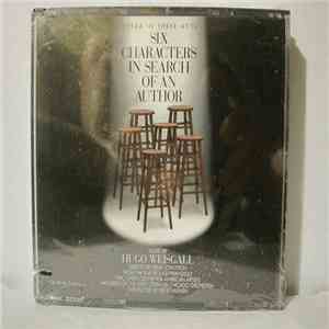 Hugo Weisgall - Six Characters In Search Of An Author album flac