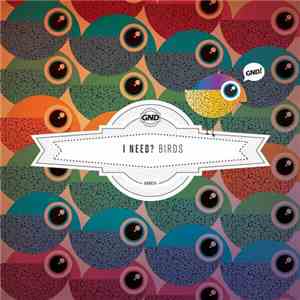 I Need? - Birds EP album flac