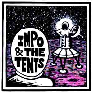 Impo & The Tents - Going To The Moon album flac