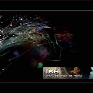 ISH - Structures Of Mind album flac
