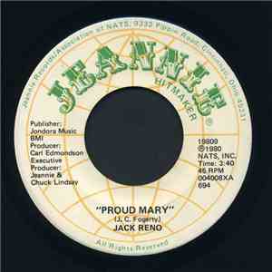 Jack Reno  - Proud Mary / I Don't Believe You Met My Baby album flac