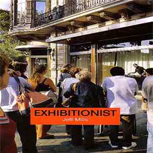 Jeff Mills - Exhibitionist album flac