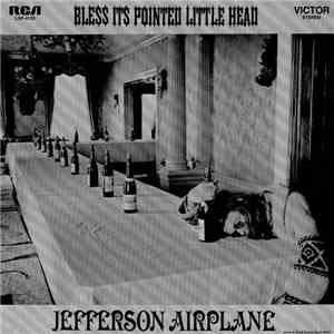 Jefferson Airplane - Bless Its Pointed Little Head album flac