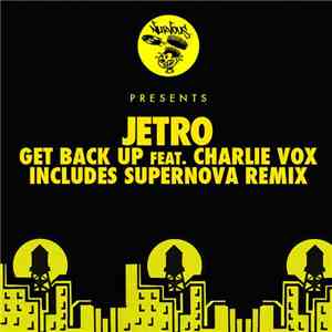 Jetro Feat. Charlie Vox - Get Back Up album flac