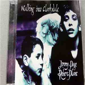 Jimmy Page & Robert Plant - Walking Into Clarksdale album flac