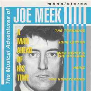 Joe Meek - The Musical Adventures Of Joe Meek album flac