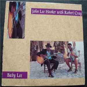 John Lee Hooker With Robert Cray - Baby Lee album flac