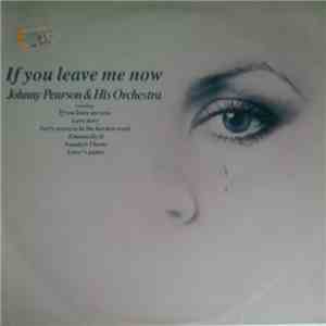 Johnny Pearson And His Orchestra - If You Leave Me Now album flac