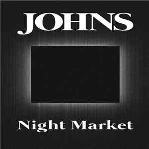 Johns - Night Market album flac