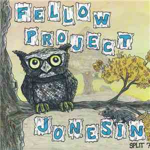 Jonesin', Fellow Project - split grey marble album flac