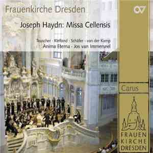 Joseph Haydn, Teuscher, Kielland, Schäfer, van der Kamp, Anima Eterna, Jos van Immerseel - Missa Cellensis album flac