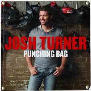 Josh Turner  - Punching Bag album flac