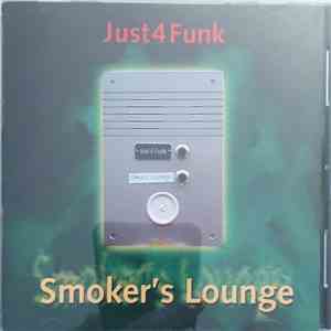 Just 4 Funk - Smoker's Lounge album flac