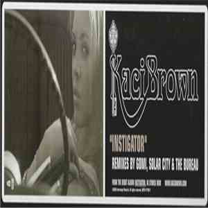 Kaci Brown - Instigator (Remixes) album flac