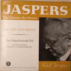 Karl Jaspers, Wolfgang Schadewaldt - Die Idee Des Arztes / Der Hippokratische Eid album flac
