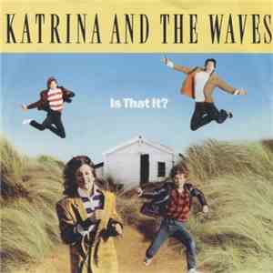 Katrina And The Waves - Is That It? album flac