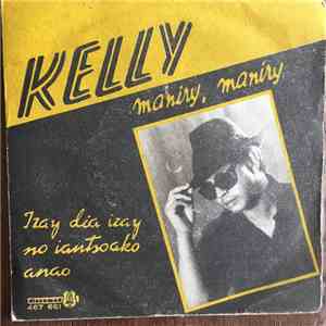 Kelly - Maniry Maniry / Izay Dia Izay No Iantsoiko Anao album flac