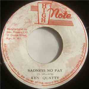 Ken Quatty - Badness No Pay album flac