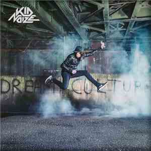 Kid Noize - Dream Culture album flac