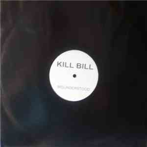 Kill Bill  - Misunderstood album flac