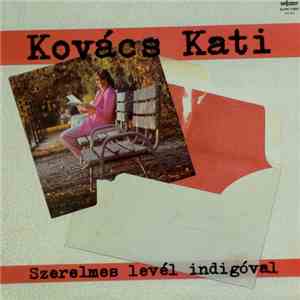 Kovács Kati - Szerelmes Levél Indigóval album flac