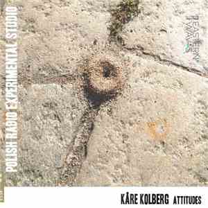 Kåre Kolberg - Attitudes album flac