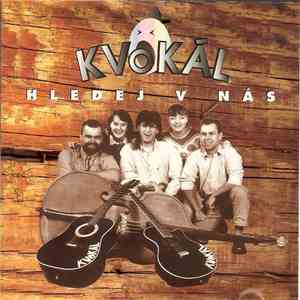 Kvokál - Hledej V Nás album flac
