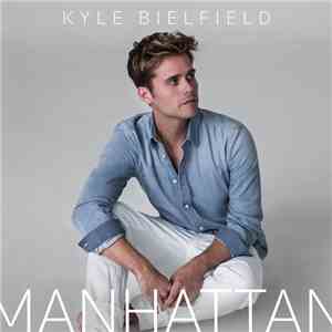 Kyle Bielfield - Manhattan album flac