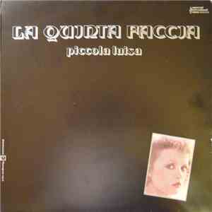 La Quinta Faccia - Piccola Luisa album flac