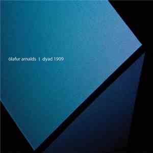 Ólafur Arnalds - Dyad 1909 album flac
