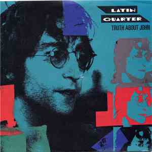 Latin Quarter - Truth About John album flac