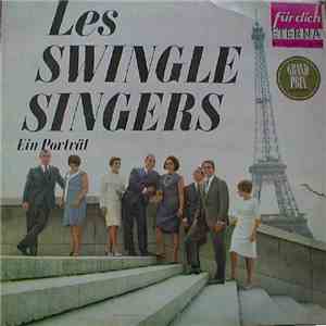 Les Swingle Singers - Les Swingles Singers - Ein Porträt album flac